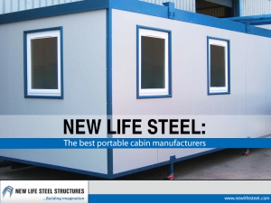 New Life Steel: The best portable cabin manufacturers